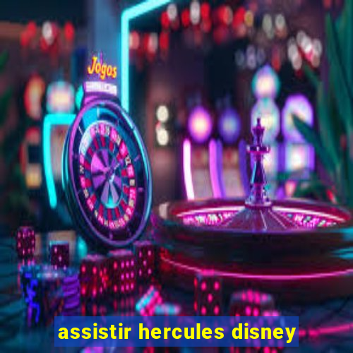 assistir hercules disney